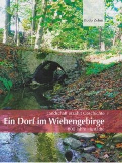 Ein Dorf im Wiehengebirge - Zehm, Bodo