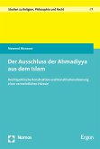 Der Ausschluss der Ahmadiyya aus dem Islam (eBook, PDF)