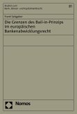 Die Grenzen des Bail-in-Prinzips im europäischen Bankenabwicklungsrecht (eBook, PDF)