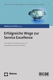 Erfolgreiche Wege zur Service Excellence (eBook, PDF)