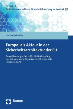 Europol als Akteur in der Sicherheitsarchitektur der EU (eBook, PDF) - Schröder, Gorden