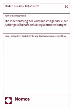 Die Innenhaftung der Vorstandsmitglieder einer Aktiengesellschaft bei Kollegialentscheidungen (eBook, PDF) - Bestmann, Katharina