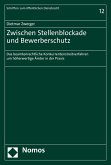 Zwischen Stellenblockade und Bewerberschutz (eBook, PDF)