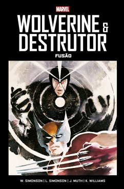 Wolverine e Destrutor: Fusão (eBook, ePUB) - Oliveira, Rodrigo