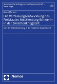 Die Verfassungsentwicklung des Freistaates Mecklenburg-Schwerin in der Zwischenkriegszeit (eBook, PDF)