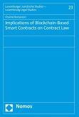 Implications of Blockchain-Based Smart Contracts on Contract Law (eBook, PDF)