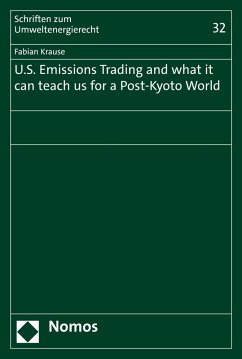 U.S. Emissions Trading and what it can teach us for a Post-Kyoto World (eBook, PDF) - Krause, Fabian