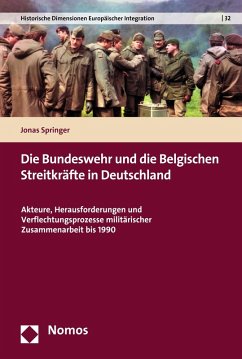 Die Bundeswehr und die Belgischen Streitkräfte in Deutschland (eBook, PDF) - Springer, Jonas