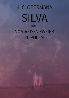 Silva -Vom Reisen zweier Nephilim - Obermann, Kristina
