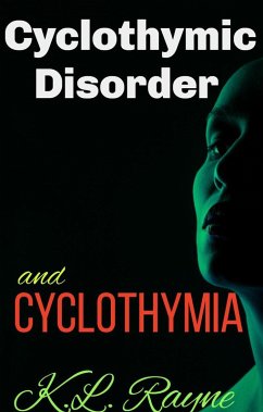 Cyclothymic Disorder and Cyclothymia (Clouds of Rayne, #36) (eBook, ePUB) - Rayne, K. L.