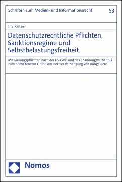 Datenschutzrechtliche Pflichten, Sanktionsregime und Selbstbelastungsfreiheit (eBook, PDF) - Kritzer, Ina