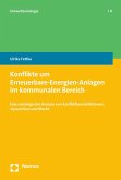 Konflikte um Erneuerbare-Energien-Anlagen im kommunalen Bereich (eBook, PDF)