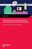 Romantische parasoziale Interaktionen und Beziehungen mit Mediencharakteren (eBook, PDF)