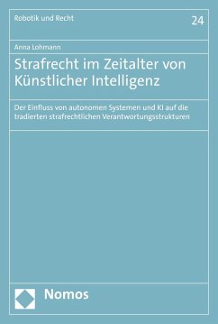 Strafrecht im Zeitalter von Künstlicher Intelligenz (eBook, PDF) - Lohmann, Anna