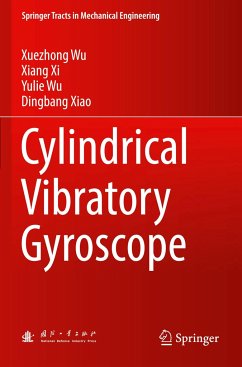 Cylindrical Vibratory Gyroscope - Wu, Xuezhong;Xi, Xiang;Wu, Yulie