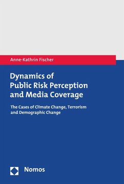 Dynamics of Public Risk Perception and Media Coverage (eBook, PDF) - Fischer, Anne-Kathrin