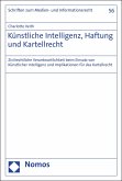Künstliche Intelligenz, Haftung und Kartellrecht (eBook, PDF)