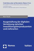 Ausgestaltung der digitalen Vernetzung zwischen Investitionsgüterproduzenten und Lieferanten (eBook, PDF)