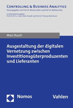 Ausgestaltung der digitalen Vernetzung zwischen Investitionsgüterproduzenten und Lieferanten (eBook, PDF) - Rusch, Marc
