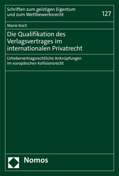 Die Qualifikation des Verlagsvertrages im internationalen Privatrecht (eBook, PDF) - Koch, Marie