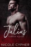 Julius (Darker Places, #5) (eBook, ePUB)
