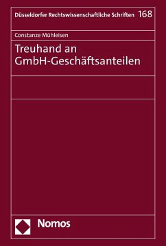 Treuhand an GmbH-Geschäftsanteilen (eBook, PDF) - Mühleisen, Constanze