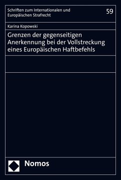 Grenzen der gegenseitigen Anerkennung bei der Vollstreckung eines Europäischen Haftbefehls (eBook, PDF) - Kopowski, Karina