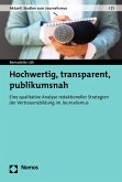 Hochwertig, transparent, publikumsnah (eBook, PDF)