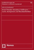 Ernst Theodor Amadeus Hoffmann - Jurist, Komponist und Musikästhetiker (eBook, PDF)