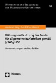 Bildung und Nutzung des Fonds für allgemeine Bankrisiken gemäß § 340g HGB (eBook, PDF)