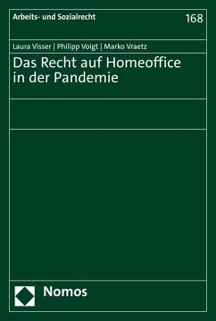 Das Recht auf Homeoffice in der Pandemie (eBook, PDF) - Visser, Laura; Voigt, Philipp; Vraetz, Marko