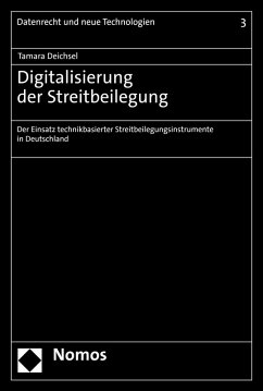 Digitalisierung der Streitbeilegung (eBook, PDF) - Deichsel, Tamara