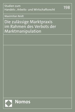 Die zulässige Marktpraxis im Rahmen des Verbots der Marktmanipulation (eBook, PDF) - Reidt, Maximilian