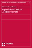 Reproduktives Reisen und Elternschaft (eBook, PDF)