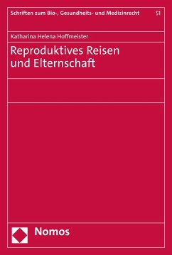 Reproduktives Reisen und Elternschaft (eBook, PDF) - Hoffmeister, Katharina Helena