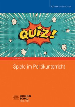 Spiele im Politikunterricht (eBook, PDF) - Scholz, Lothar