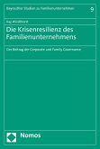 Die Krisenresilienz des Familienunternehmens (eBook, PDF)