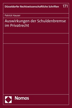 Auswirkungen der Schuldenbremse im Privatrecht (eBook, PDF) - Hauser, Patrick