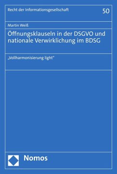 Öffnungsklauseln in der DSGVO und nationale Verwirklichung im BDSG (eBook, PDF) - Weiß, Martin