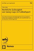 Rechtliche Zulässigkeit von Salary Caps im Fußballsport (eBook, PDF)
