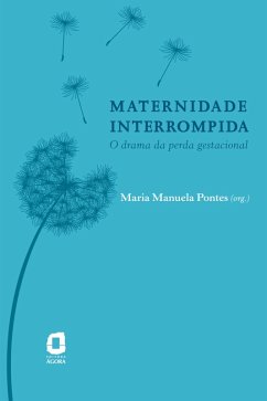 Maternidade interrompida (eBook, ePUB) - Pontes, Maria Manuela