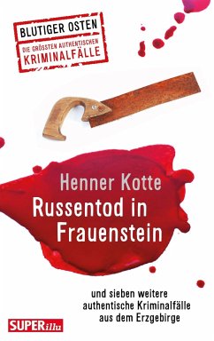 Russentod in Frauenstein. Blutiger Osten Band 68 - Kotte, Henner