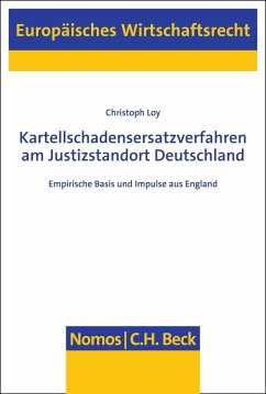 Kartellschadensersatzverfahren am Justizstandort Deutschland (eBook, PDF) - Loy, Christoph