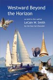 Westward Beyond the Horizon (The Amazing Adventures of the Sea Cat Chowder, #3) (eBook, ePUB)