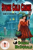Stone Cold Crone: Magic and Mayhem Universe (Game of Crones, #1) (eBook, ePUB)