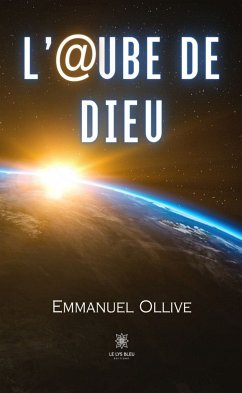 L’@ube de Dieu (eBook, ePUB) - Ollive, Emmanuel