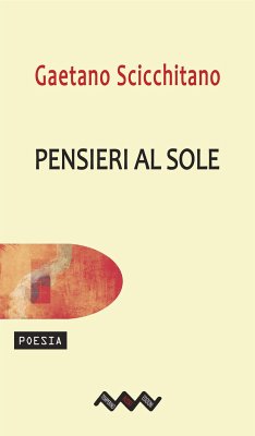 Pensieri al sole (eBook, ePUB) - Scicchitano, Gaetano