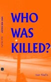 Who Was Killed? (eBook, ePUB)