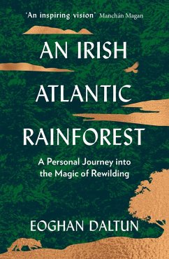 An Irish Atlantic Rainforest (eBook, ePUB) - Daltun, Eoghan