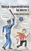 Nous reprendrons la terre ! (eBook, ePUB)